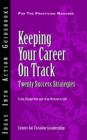 Keeping Your Career on Track : Twenty Success Strategies - Book