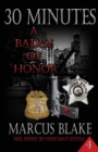 30 Minutes (Book 4) : A Badge of Honor - Book
