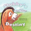 Stubby's Destiny - Book