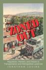 Zoned Out : Regulation, Markets, and Choices in Transportation and Metropolitan Land Use - Book