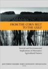 From the Corn Belt to the Gulf : Societal and Environmental Implications of Alternative Agricultural Futures - Book