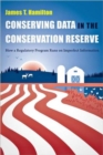 Conserving Data in the Conservation Reserve : How A Regulatory Program Runs on Imperfect Information - Book