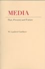 Media : Past, Present, and Future - Book
