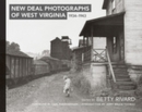 New Deal Photographs of West Virginia, 1934-1943 - Book