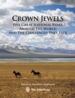 Crown Jewels : Five Great National Parks Around the World and the Challenges They Face - Book