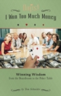 Oops! I Won Too Much Money : Winning Wisdom from the Boardroom to the Poker Table - Book