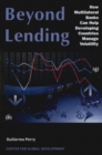 Beyond Lending : How Multilateral Banks Can Help Developing Countries Manage Volatility - Book