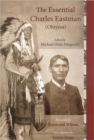 The Essential Charles Eastman (Ohiyesa) : Light on the Indian World - Book