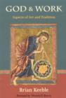 God and Work : Aspects of Art and Tradition - Book