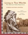 Living in Two Worlds : The American Indian Experience - Book