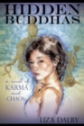 Hidden Buddhas : A Novel of Karma and Chaos - Book