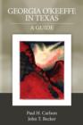 Georgia O'Keeffe in Texas: A Guide - Book