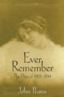 Ever Remember : The Days of 1913-14 - Book