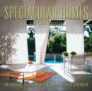 Spectacular Homes of California : An Exclusive Showcase of California's Finest Designers - Book