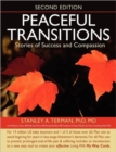 Peaceful Transitions : Stories of Success and Compassion - Book