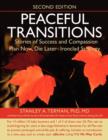 Peaceful Transitions : Stories of Success and Compassion; Plan Now, Die Later--Ironclad Strategy - Book