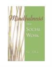 Mindfulness and Social Work - Book