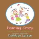 Dancing Crazy - Book