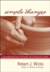 Simple Changes : Overcoming Barriers to Personal and Professional Growth - Book