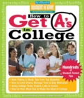 How to Get A's in College : Hundreds of Student-Tested Tips - Book