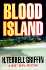 Blood Island : A Matt Royal Mystery - Book