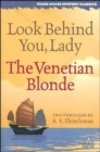Look Behind You, Lady / The Venetian Blonde - Book