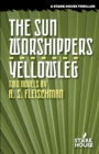 The Sun Worshippers / Yellowleg - Book