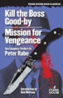 Kill the Boss Good-by / Mission for Vengeance - Book