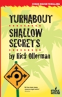 Turnabout / Shallow Secrets - Book