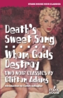 Death's Sweet Song / Whom Gods Destroy - Book