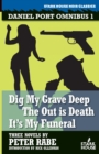 Dig My Grave Deep / The Out is Death / It's My Funeral - Book