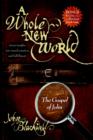 A Whole New World : The Gospel of John - Book
