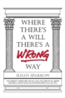 Where There's a Will There's a Wrong Way - Book