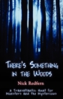 There's Something in the Woods - Book