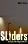 Sliders : The Enigma of Streetlight Interference - Book