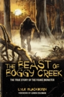 THE Beast of Boggy Creek : The True Story of the Fouke Monster - Book
