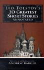 Leo Tolstoy's 20 Greatest Short Stories Annotated - Book