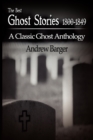The Best Ghost Stories 1800-1849 : A Classic Ghost Anthology - Book