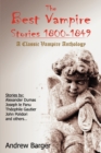 The Best Vampire Stories 1800-1849 : A Classic Vampire Anthology - Book