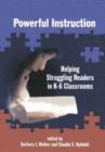Powerful Instruction : Helping Struggling Readers in K-6 Classrooms - Book