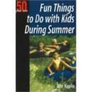 Fun Things to Do with Kids During Summer - Book