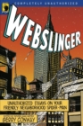 Webslinger : Unauthorized Essays On Your Friendly Neighborhood Spider-man - Book