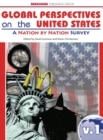 Global Perspectives on the United States Volumes 1 & 2 : A Nation By Nation Survey - Book