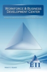 Workforce & Business Development Center : A Disruptive Innovation for Sustainable Economic Recovery - Book