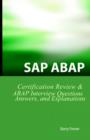 SAP ABAP Certification Review : SAP ABAP Interview Questions, Answers, and Explanations - Book