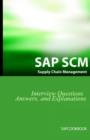 SAP Scm Interview Questions Answers and Explanations : SAP Supply Chain Management Certification Review - Book