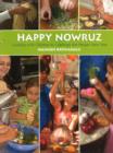 Happy Nowruz : Cooking with Children to Celebrate the Persian New Year - Book