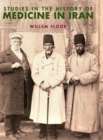 Studies in the History of Medicine in Iran - Book