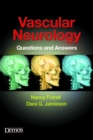 Vascular Neurology : Questions and Answers - Book