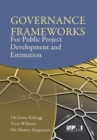 Governance Frameworks for Public Project Development and Estimation - Book